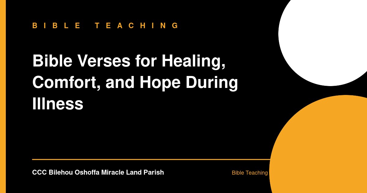 Bible Verses for Healing, Comfort, and Hope During Illness