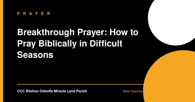 Breakthrough Prayer: How to Pray Biblically in Difficult Seasons