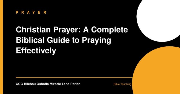 Christian Prayer: A Complete Biblical Guide to Praying Effectively