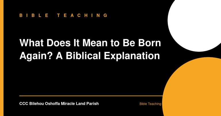 What Does It Mean to Be Born Again? A Biblical Explanation